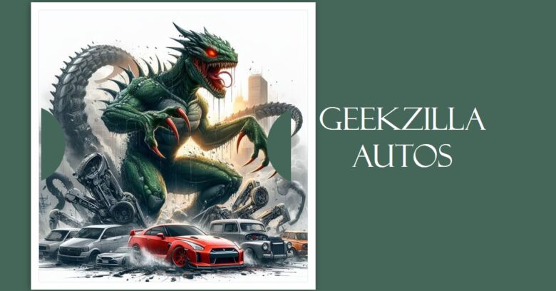 Geekzilla Autos